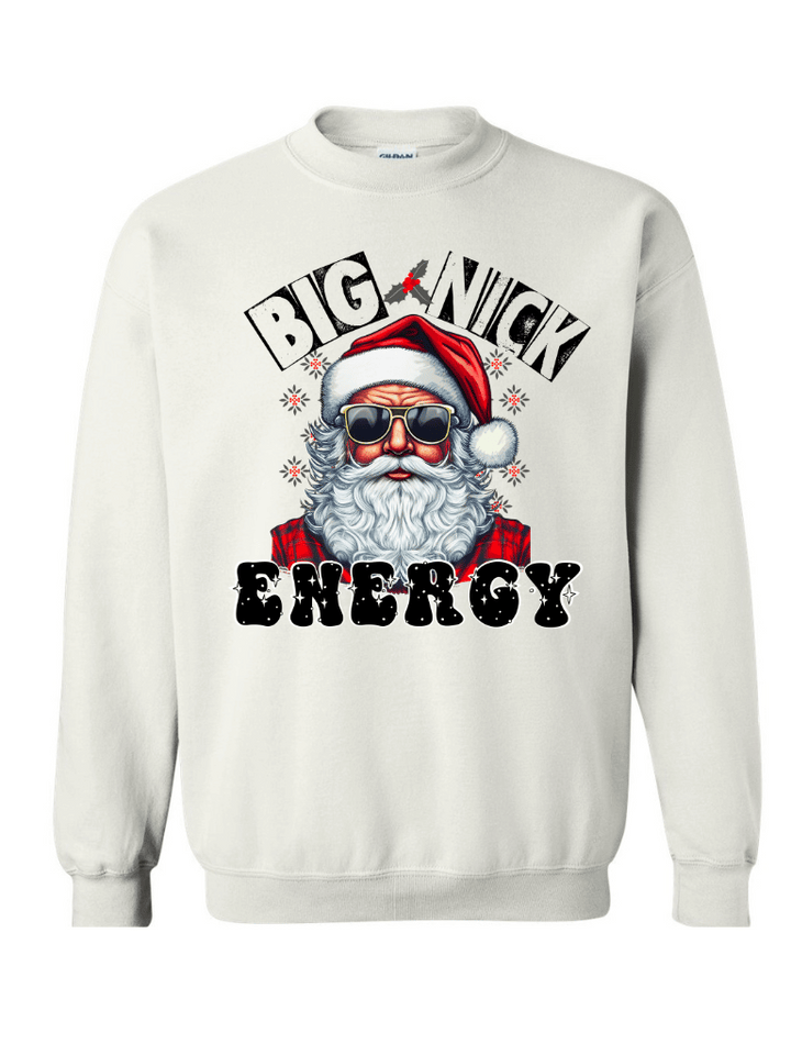 Big Nick Energy Sweatshirt