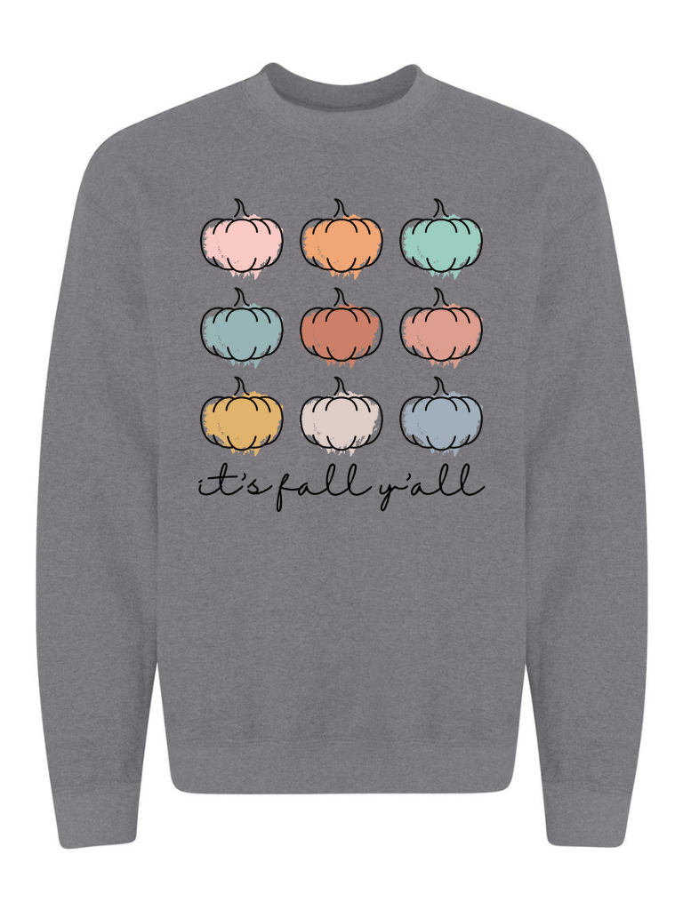 It's Fall, Y'all Crew Neck Sweatshirt