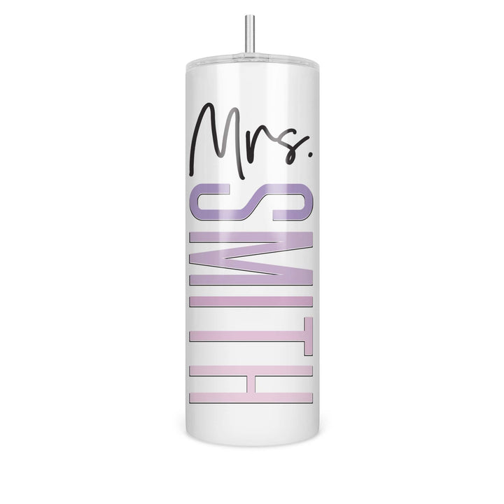 Personalized Mrs. 20oz Tumbler | 10 Styles to choose from