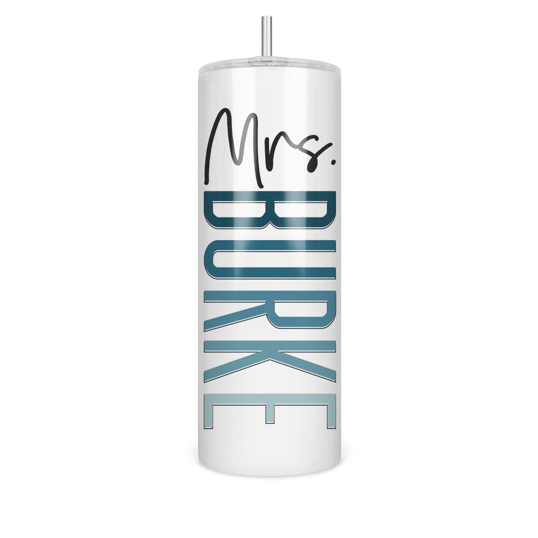 Personalized Mrs. 20oz Tumbler | 10 Styles to choose from