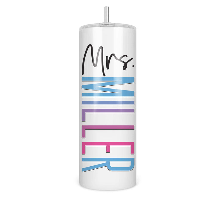 Personalized Mrs. 20oz Tumbler | 10 Styles to choose from